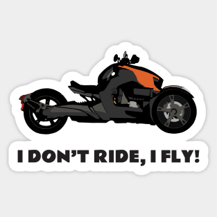 I don't ride, I fly! Can-Am Ryker orange Edit Sticker